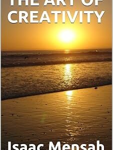 THE ART OF CREATIVITY